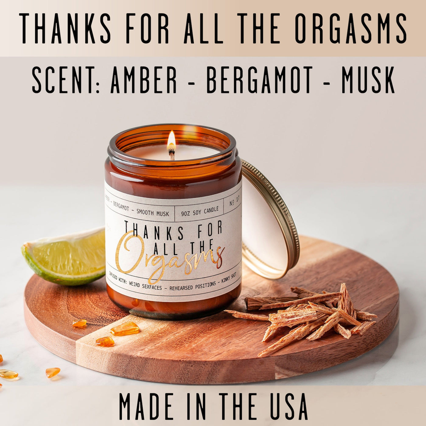 Thanks for all the Orga*ms Soy Candle